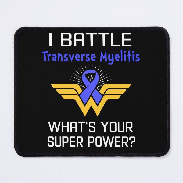 Item preview, I Battle Transverse Myelitis What's Your Super Power Support Transverse Myelitis Warrior Gifts designed and sold by Sabfit.