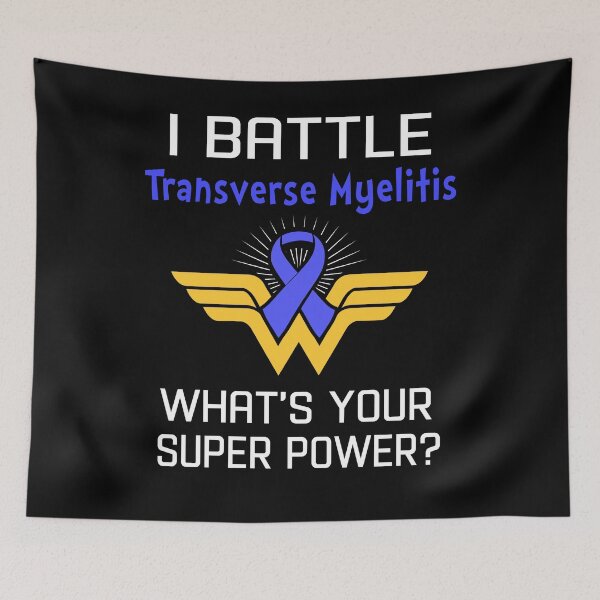 Item preview, I Battle Transverse Myelitis What's Your Super Power Support Transverse Myelitis Warrior Gifts  designed and sold by Sabfit.
