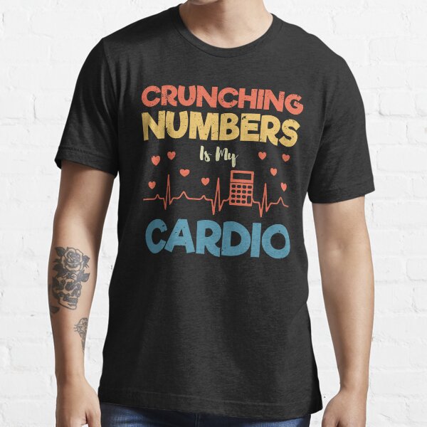 Item preview, Crunching Numbers Is My Cardio: Pun Accounting Gift Funny Accountant designed and sold by Adexyl.