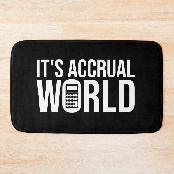 Item preview, It's Accrual World: Pun Accounting Gift Funny Accountant designed and sold by Adexyl.