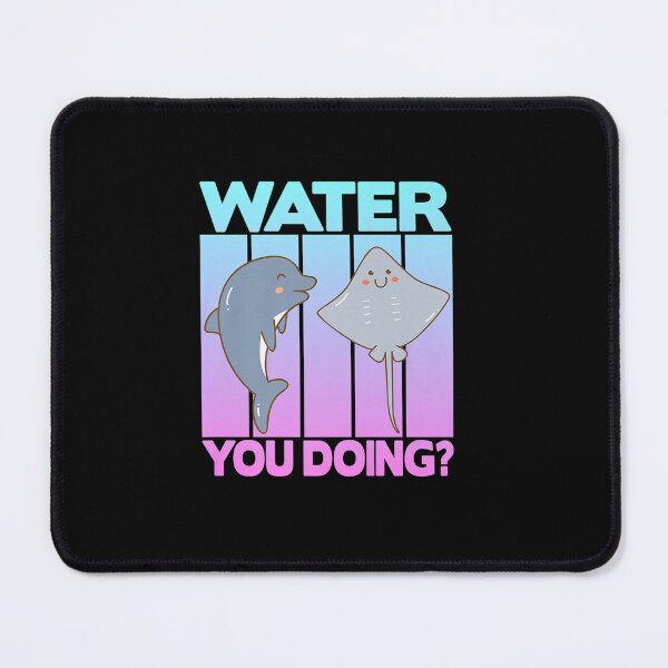 Item preview, WATER YOU DOING DOLPHIN AND MANTA RAYS designed and sold by sobriowslen.
