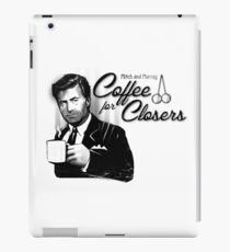 Coffee's for Closers iPad Case/Skin
