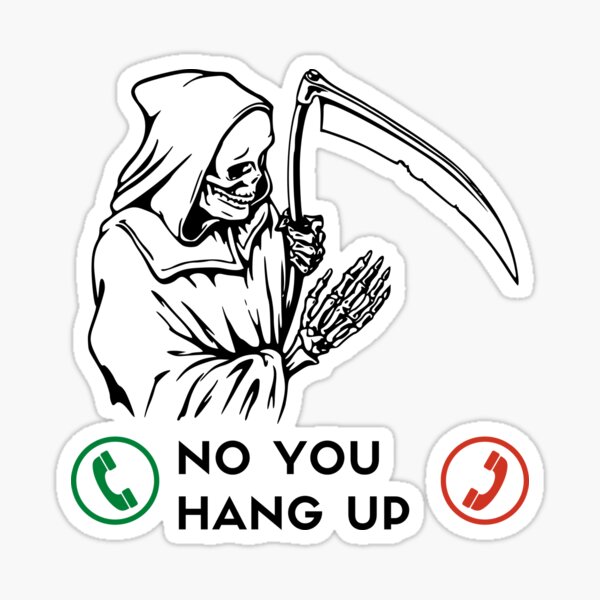 no-you-hang-up-design-sticker-for-sale-by-ketkidesign-redbubble