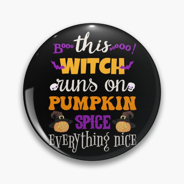 Item preview, This Witch Runs On Pumpkin Spice All Things Nice, Perfect Design To Wear On Halloween  designed and sold by TrulyEpoque.