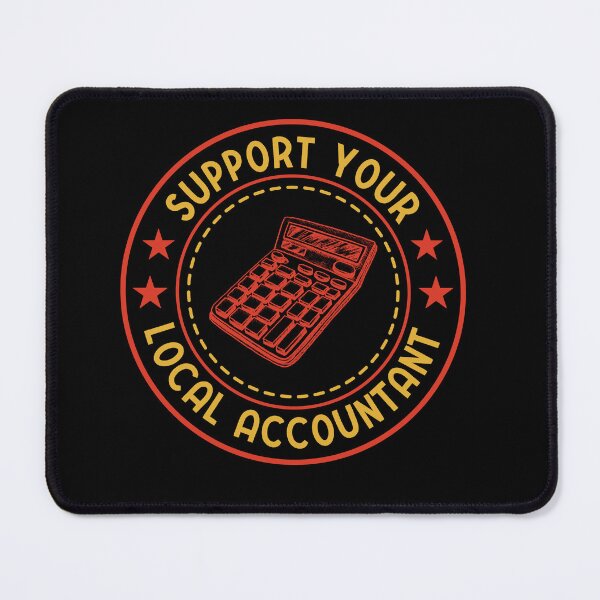Item preview, Support Your Local Accountant: Accounting Gift Funny Accountant designed and sold by Adexyl.