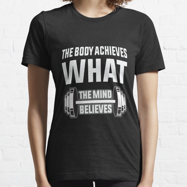 Womens Inspirational Workout Shirts the Body Achieves What the