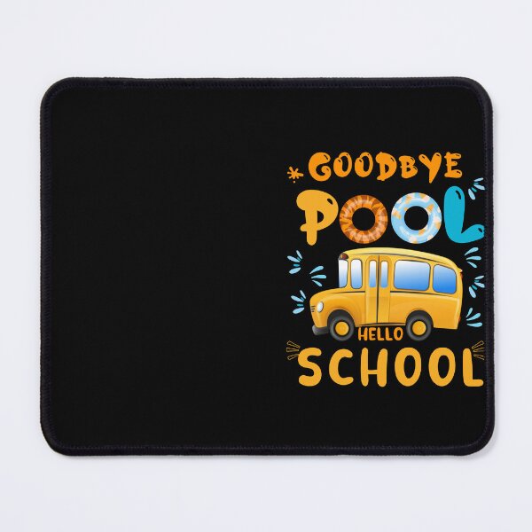 Item preview,  Goodbye pool hello school, school bus driver designed and sold by POPLIN ⭐ ⭐ ⭐ ⭐ ⭐.