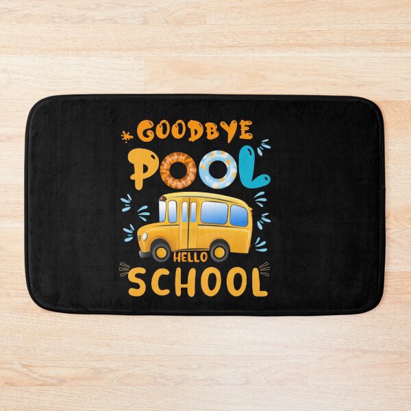 Item preview,  Goodbye pool hello school, school bus driver designed and sold by POPLIN ⭐ ⭐ ⭐ ⭐ ⭐.
