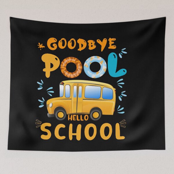 Item preview,  Goodbye pool hello school, school bus driver designed and sold by POPLIN ⭐ ⭐ ⭐ ⭐ ⭐.