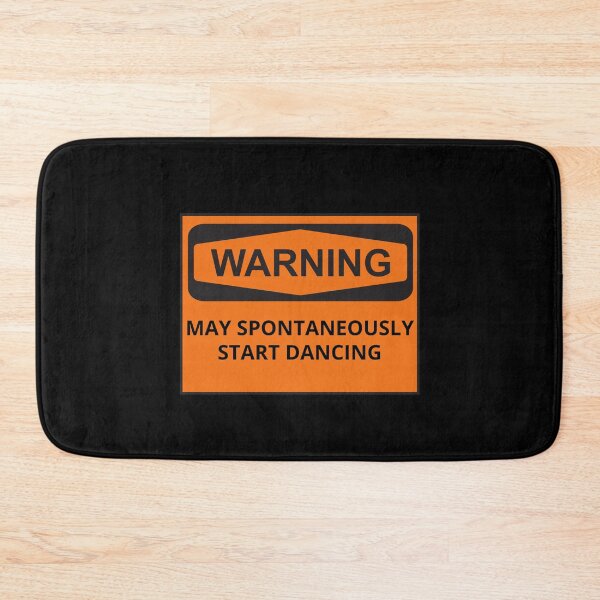 Item preview, Funny Dancing Quote or Sayings Warning May Spontaneously Start Dancing designed and sold by elvisg03.