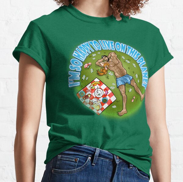 I'M SO HAPPY TO LIVE ON THIS PLANET Camiseta clásica