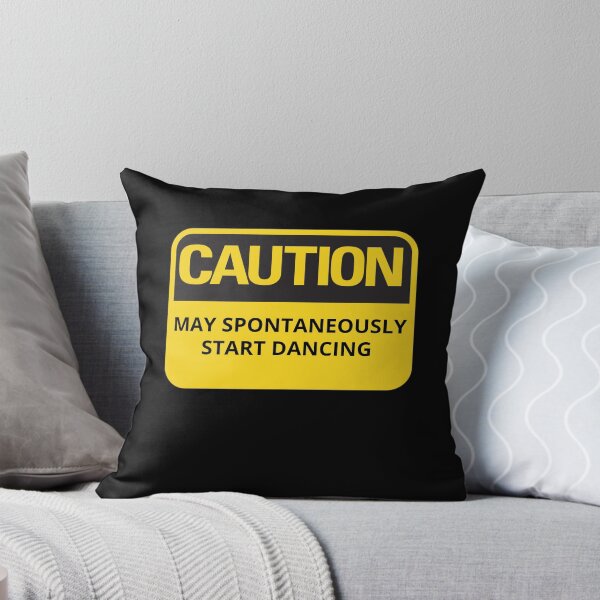 Item preview, Funny Dancing Quote or Sayings Caution May Spontaneously Start Dancing designed and sold by elvisg03.