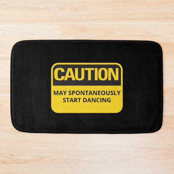 Item preview, Funny Dancing Quote or Sayings Caution May Spontaneously Start Dancing designed and sold by elvisg03.
