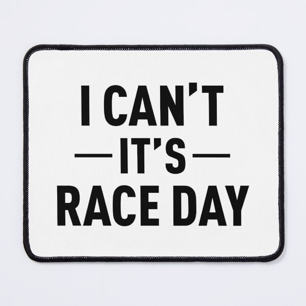 Item preview, I Can't It's Race Day (Original) designed and sold by FilipeFerreira.