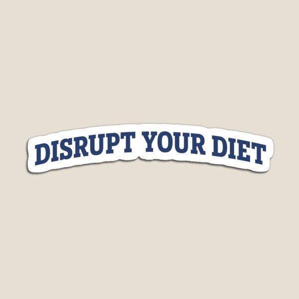 Item preview, Disrupt Your Diet designed and sold by BNutrition.