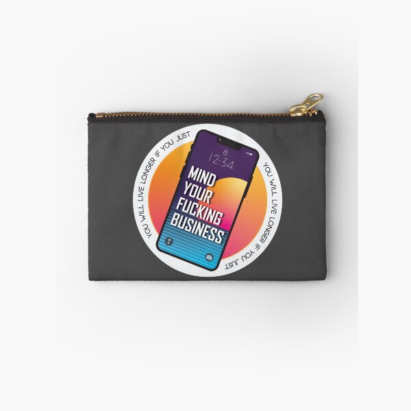 Item preview, Mind Your Business - Funny designed and sold by 1PointlessPeach.