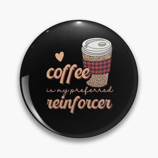 Item preview, Coffee is my Preferred Reinforcer ABA Fall Design designed and sold by VisionaryABA.