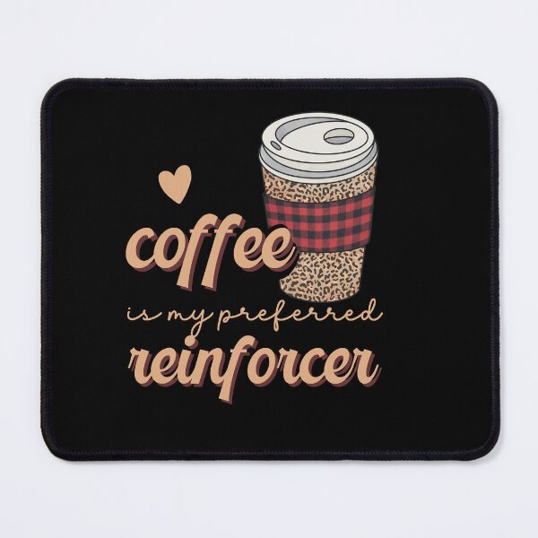 Item preview, Coffee is my Preferred Reinforcer ABA Fall Design designed and sold by VisionaryABA.
