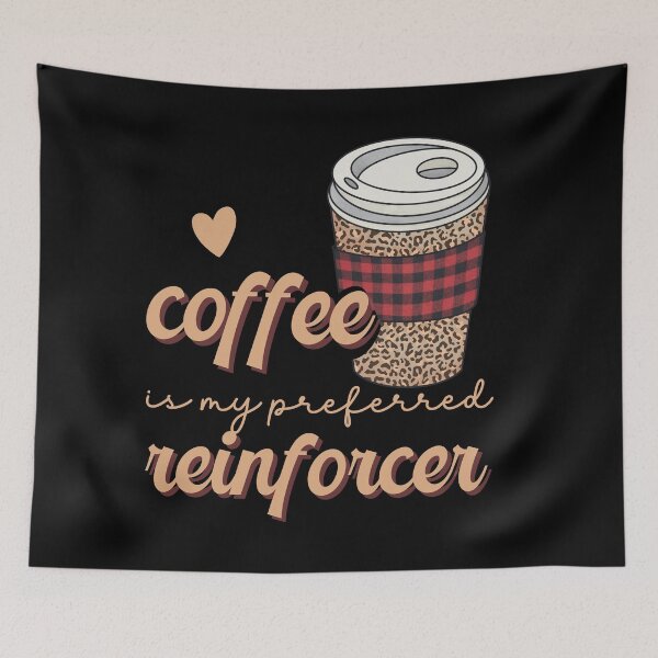 Item preview, Coffee is my Preferred Reinforcer ABA Fall Design designed and sold by VisionaryABA.
