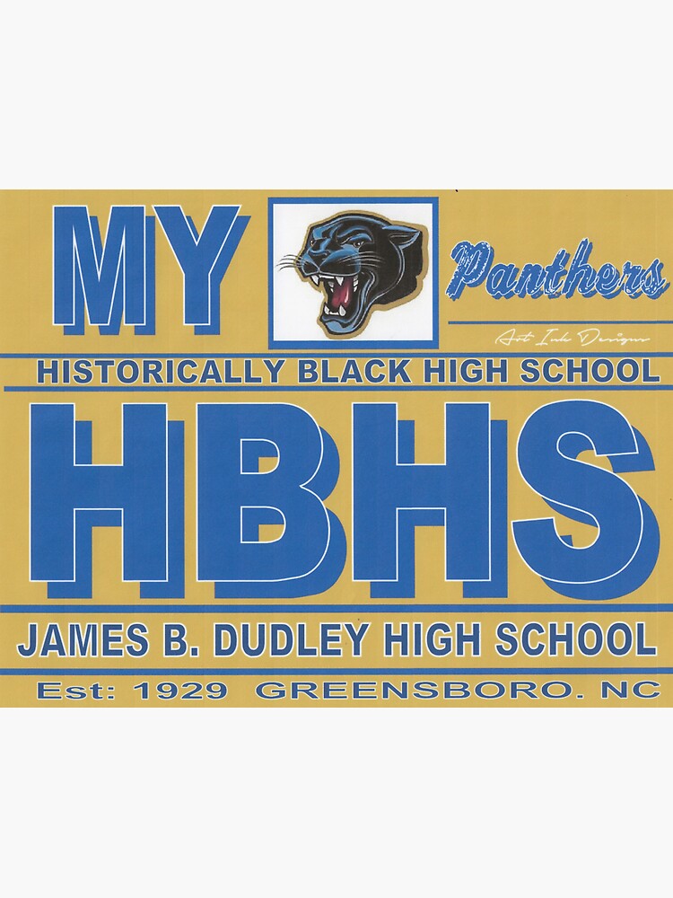 "HISTORICALLY BLACK HIGH SCHOOL James B. Dudley High School" Sticker ...