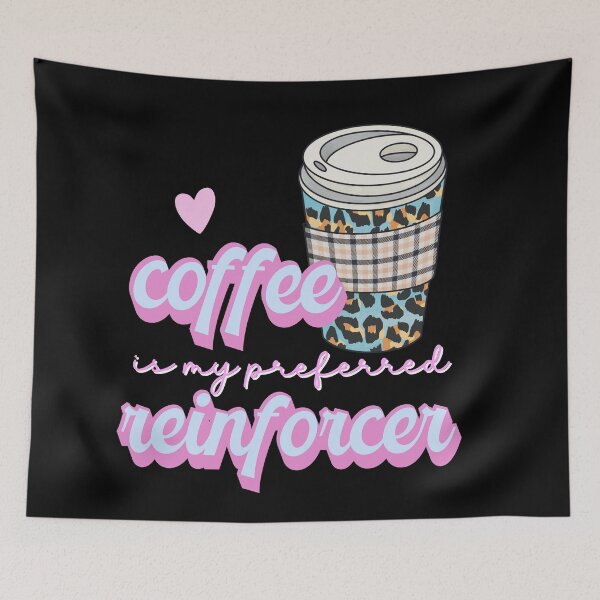 Item preview, Coffee is my Preferred Reinforcer ABA Retro Design designed and sold by VisionaryABA.