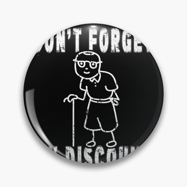 Item preview, Don't Forget My Discount Retro Vintage Funny Old People designed and sold by Countrysmart.