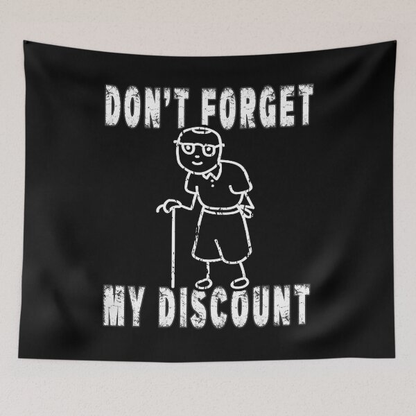 Item preview, Don't Forget My Discount Retro Vintage Funny Old People designed and sold by Countrysmart.