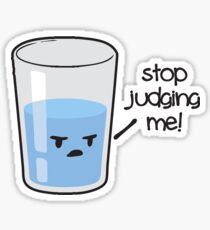 Stop Judging Me Sticker