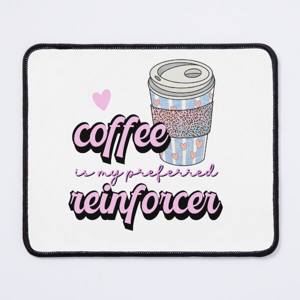 Item preview, Coffee is my Preferred Reinforcer ABA Retro Design designed and sold by VisionaryABA.