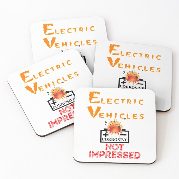 Item preview, Electric Vehicles Not Impressed - Corrisive Battery - Not Safe designed and sold by Oaks Creations.