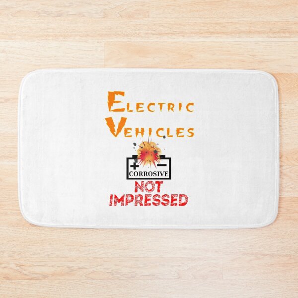 Item preview, Electric Vehicles Not Impressed - Corrisive Battery - Not Safe designed and sold by Oaks Creations.