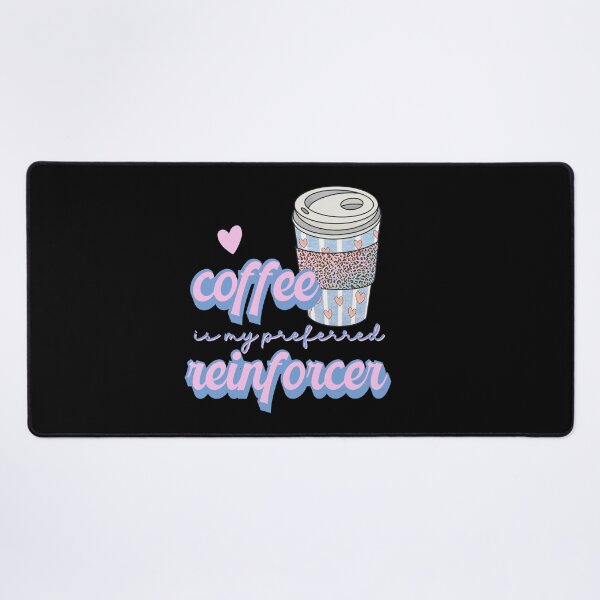 Item preview, Coffee is my Preferred Reinforcer ABA Retro Design designed and sold by VisionaryABA.
