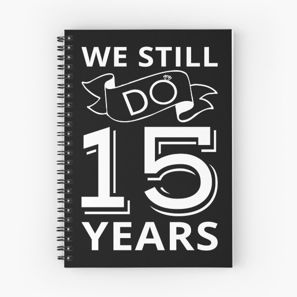 Item preview, We Still Do - 15 Years Anniversary I designed and sold by Lemon Pepper.