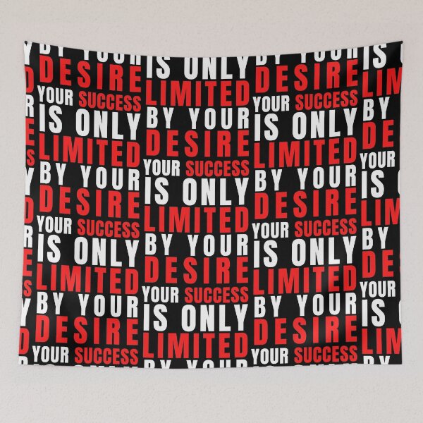 Item preview, Your Success Is Only Limited By Your Desire designed and sold by Light79.