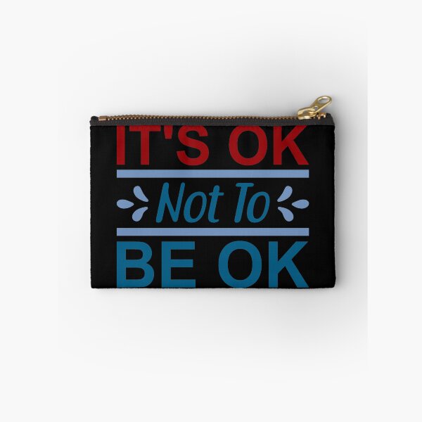 Item preview, It's Ok Not To Be Ok designed and sold by Gevover.