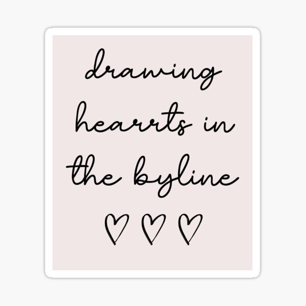 ""drawing hearts in the byline" tolerate it taylor swift lyrics