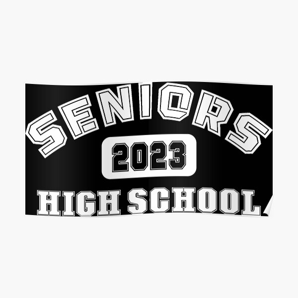 seniors-2023-high-school-poster-for-sale-by-fashionheritage-redbubble