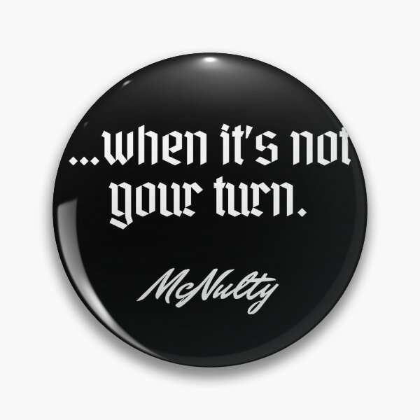 Item preview, …when it’s not your turn. - McNulty designed and sold by Cursed-rabbit.