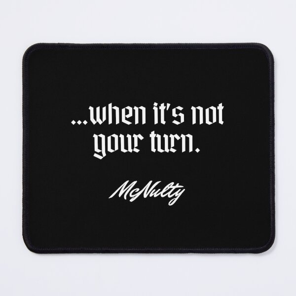 Item preview, …when it’s not your turn. - McNulty designed and sold by Cursed-rabbit.
