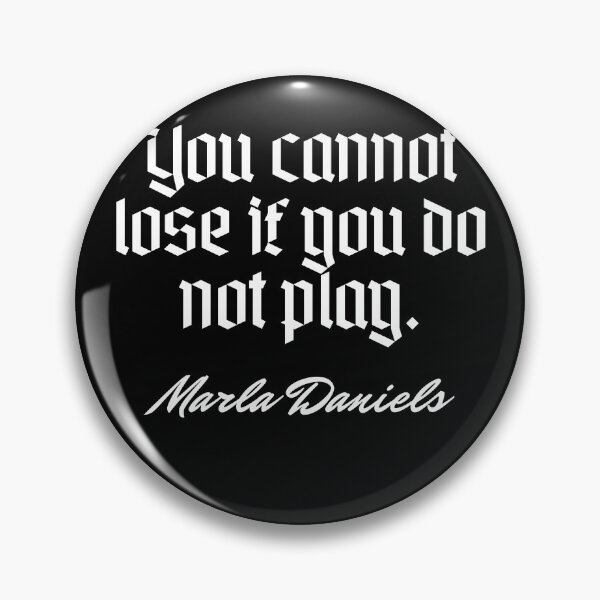 Item preview, You cannot lose if you do not play. - Marla Daniels designed and sold by Cursed-rabbit.