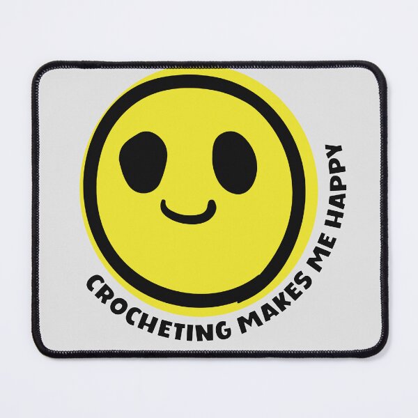 Item preview, Crocheting makes me happy smile yellow happy face crocheting lover gift designed and sold by MetalicBabe.