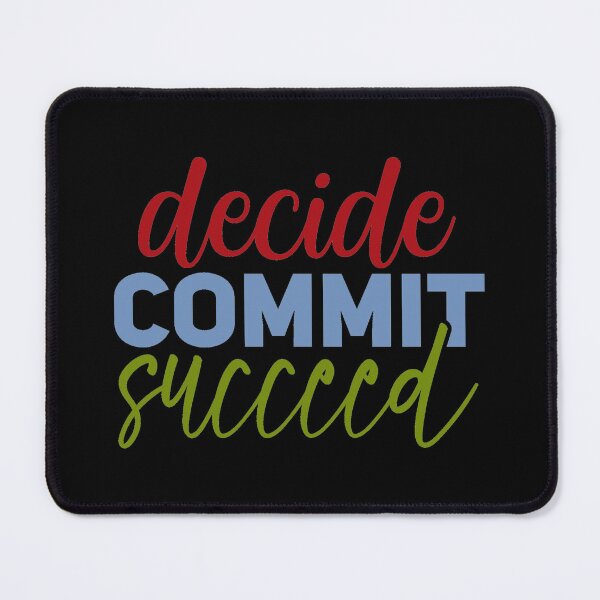 Item preview, Decide Commit Succeed designed and sold by Gevover.