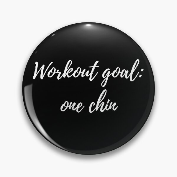 Item preview, Workout goal: one chin designed and sold by TjeerdWillem.