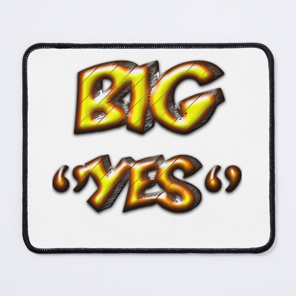 Item preview, Big Yes  designed and sold by HTNSHOP.