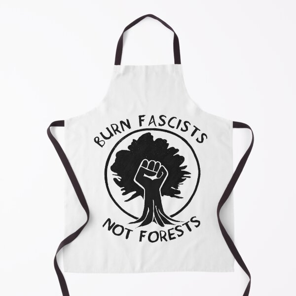 Item preview, Burn Fascists Not Forests designed and sold by Artprohere.