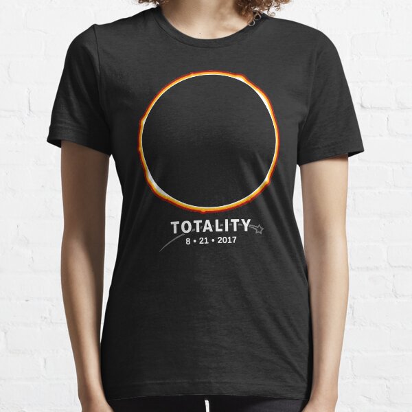 Total Solar Eclipse 2017: Totality 8-21-17 Essential T-Shirt