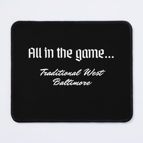 Item preview, All in the game...   - Traditional West Baltimore designed and sold by Cursed-rabbit.
