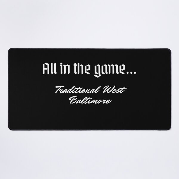 Item preview, All in the game... - Traditional West Baltimore designed and sold by Cursed-rabbit.