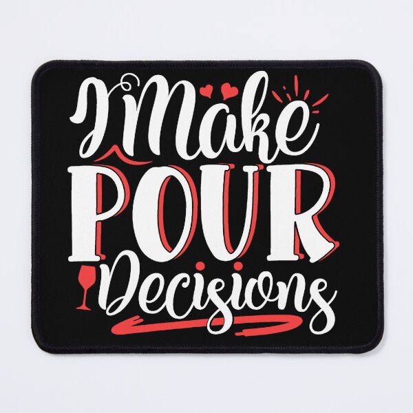 Item preview, I make pour decisions designed and sold by Easton designer.