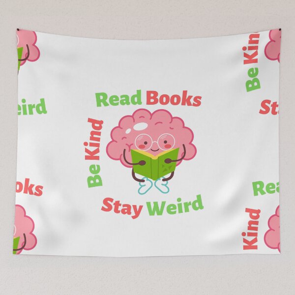 Item preview, Read Books Be Kind Stay Weird designed and sold by Livingartpro.
